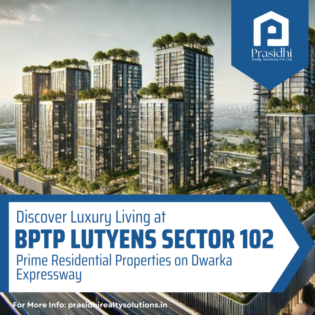 BPTP Lutyens Sector 102 Dwarka Expressway