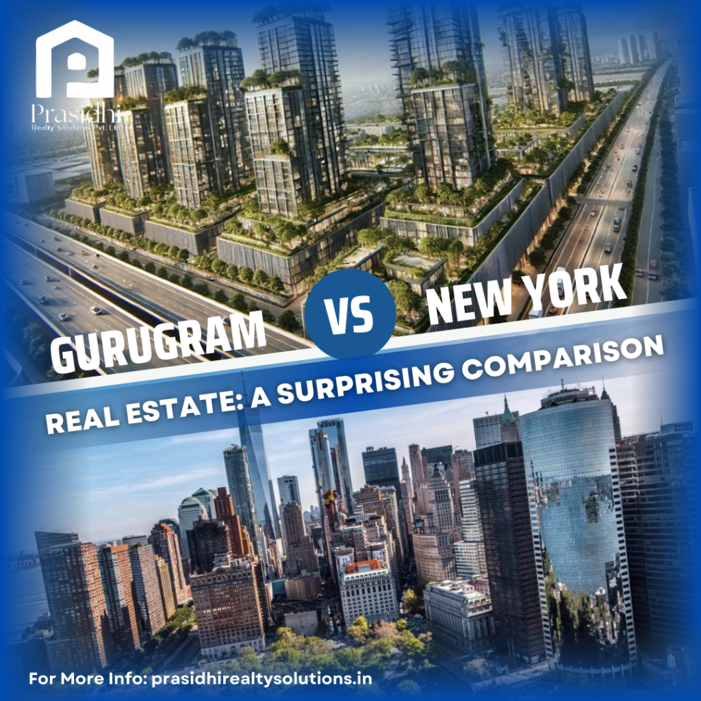 Gurugram vs New York real estate comparison
