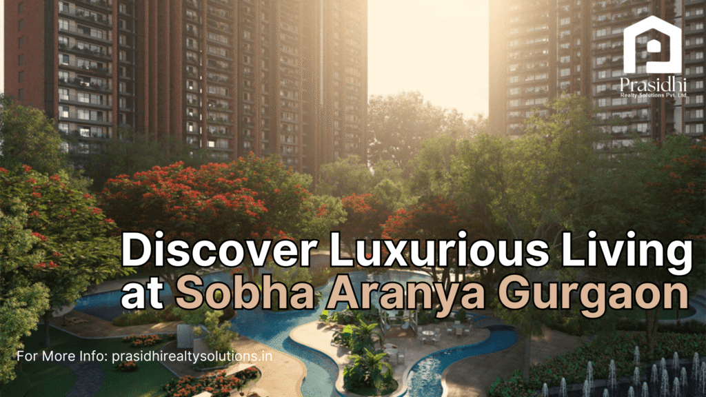 Sobha Aranya Gurgaon